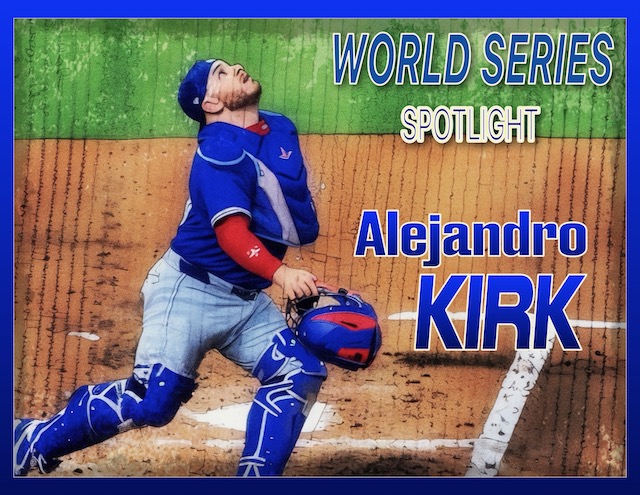 LB – Alejandro Kirk WS Spotlight