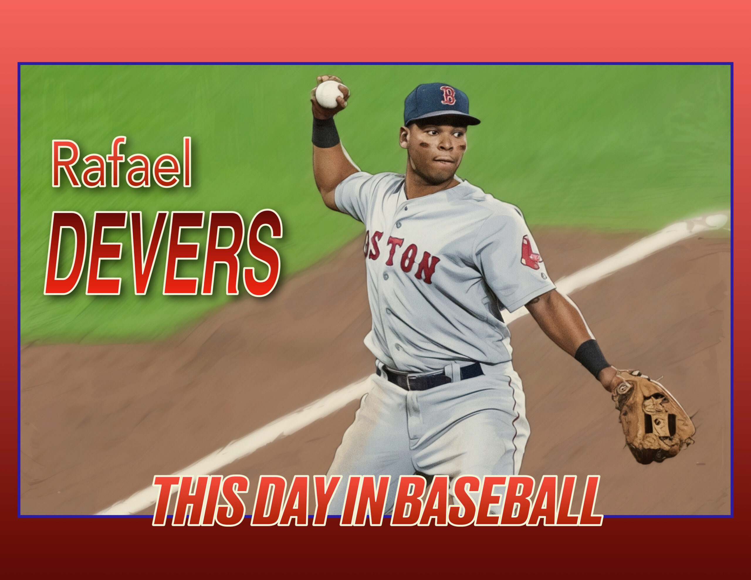 LB – Rafael Devers