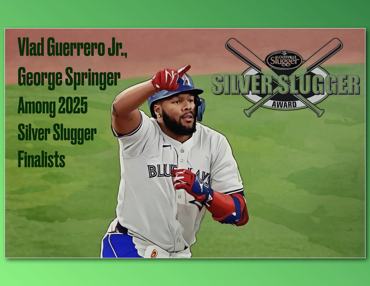 LB – Vlad Guerreo Silver Slugger